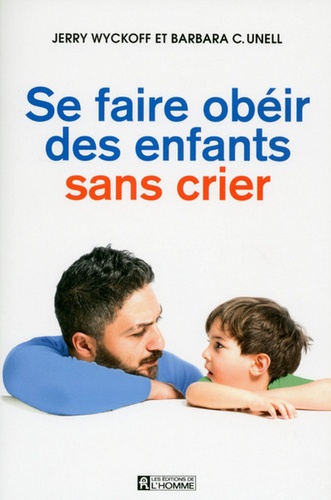 Se Faire Obéir Des Enfants Sans Crier
