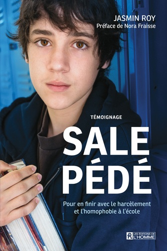 Sale Pédé - Pour En Finir Avec Le Harcèlement Et L?Homophobie À L?École