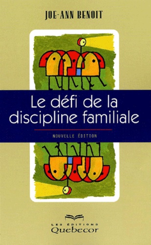 Le Défi De La Discipline Familiale