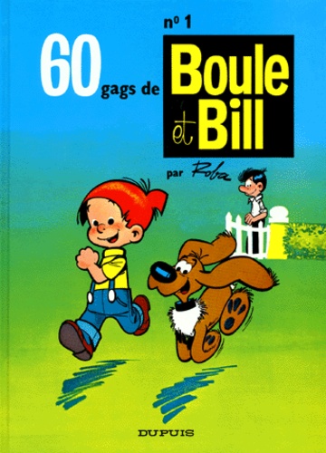 Boule & Bill Tome 1 : 60 Gags De Boule Et Bill