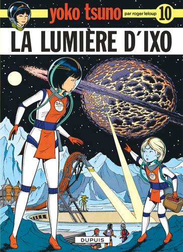 Yoko Tsuno Tome 10 - La Lumière D'ixo