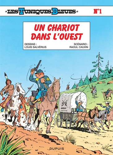 Les Tuniques Bleues Tome 1 - Un Chariot Dans L'ouest