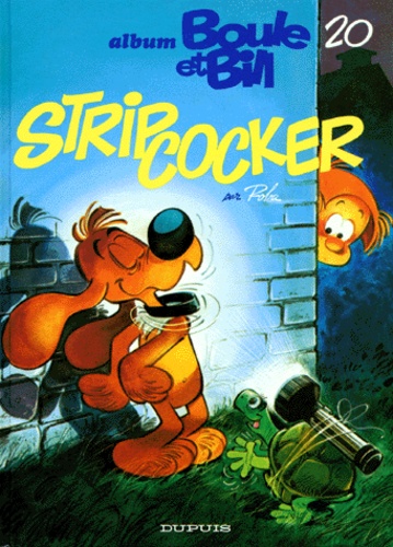 Album De Boule & Bill - Tome 20 - Strip-Cocker