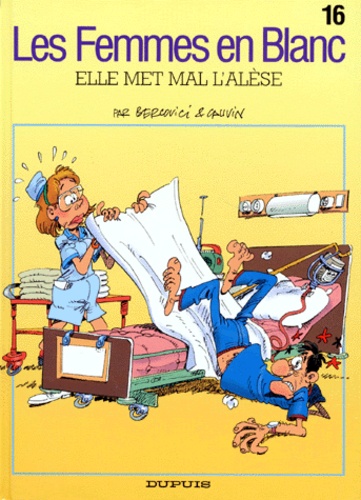 Les Femmes En Blanc Tome 16 - Elle Met Mal L'alèse