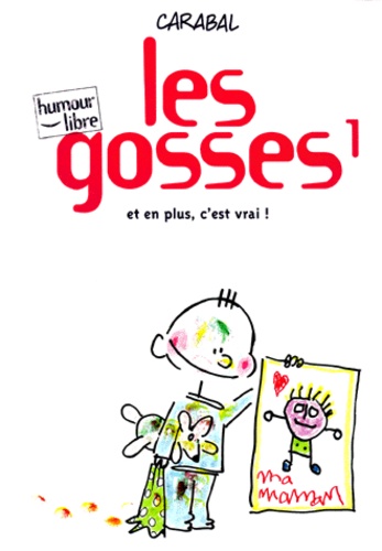 Les Gosses Tome 1 - Et En Plus,C'est Vrai