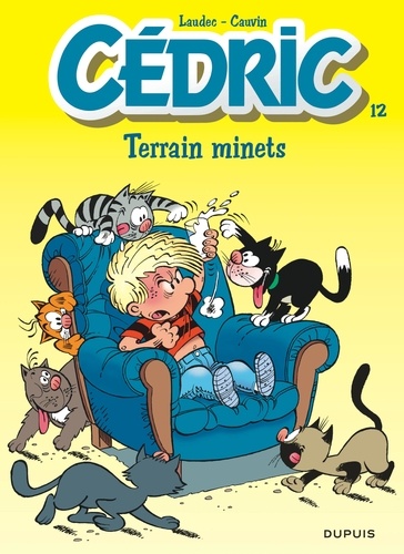 Cédric - Tome 12 - Terrain Minets