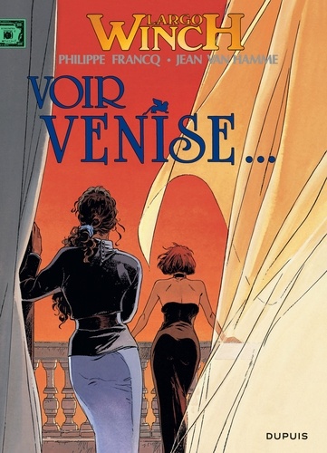 Largo Winch - Tome 9 - Voir Venise