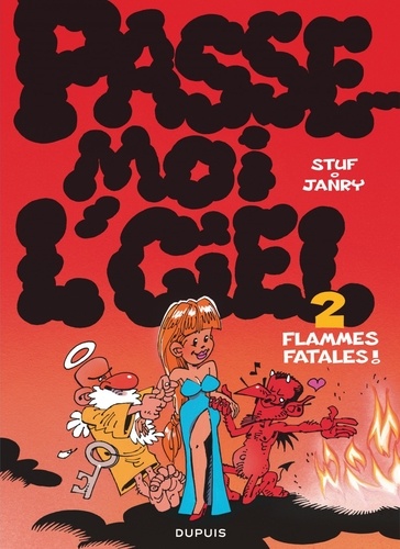 Passe-Moi L'ciel - Tome 2 - Flammes Fatales !