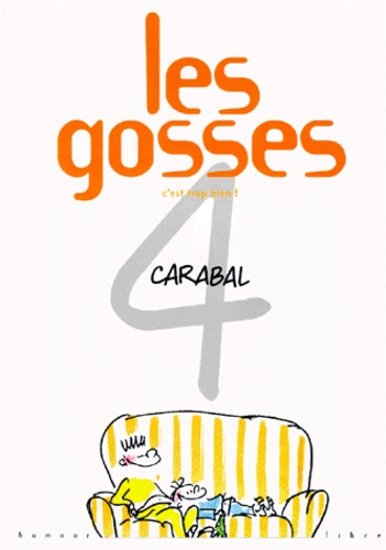 Les Gosses - Tome 4 - C'est Trop Bien