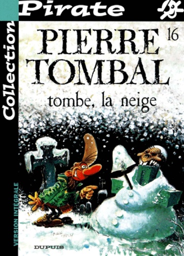 Pierre Tombal Tome 16 : Tombe, La Neige