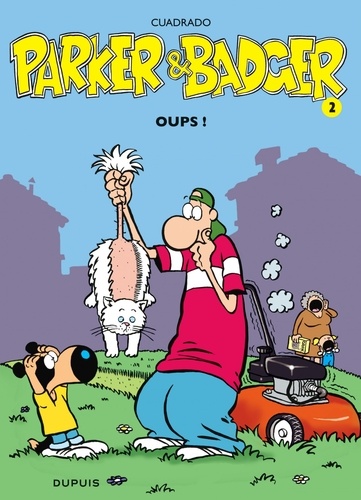 Parker Et Badger - Tome 2 - Oups !