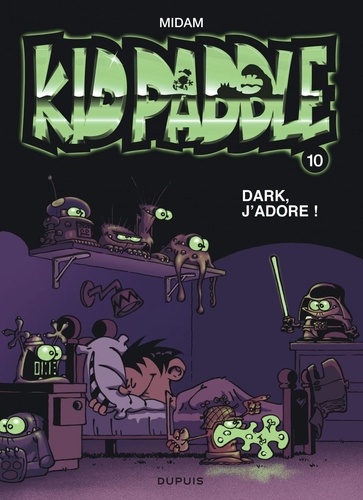 Kid Paddle - Tome 10 - Dark, J'adore !