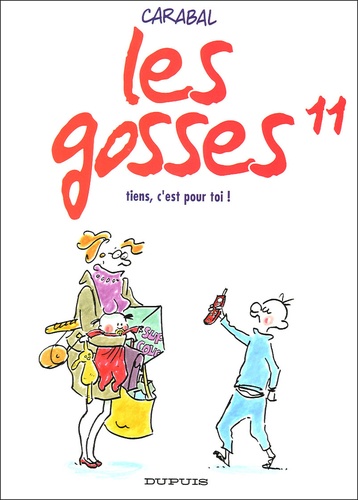 Les Gosses - Tome 11 - Tiens, C'est Pour Toi