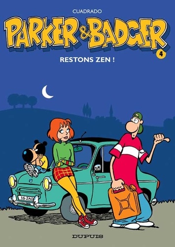 Parker Et Badger - Tome 4 - Restons Zen !