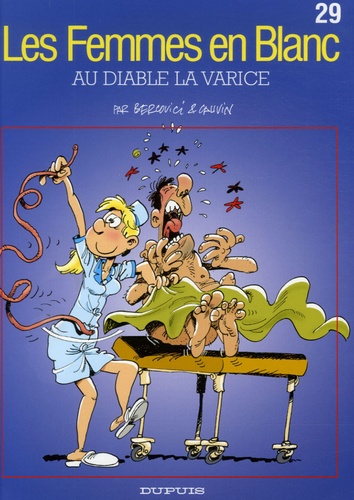 Les Femmes En Blanc - Tome 29 - Au Diable La Varice