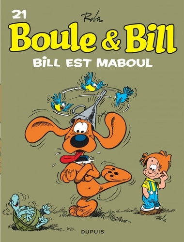 Boule Et Bill - Tome 21 - Bill Est Maboul