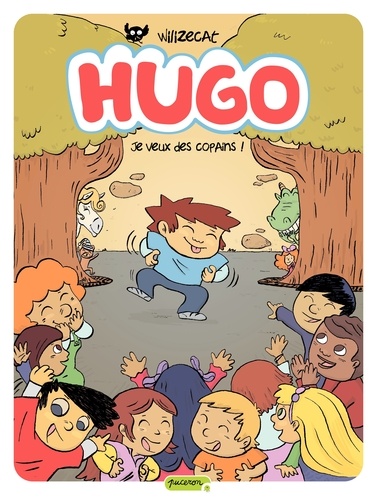 Hugo Tome 6 - Je Veux Des Copains !