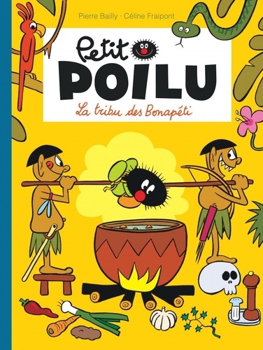 Petit Poilu - Tome 5 - La Tribu Des Bonapéti