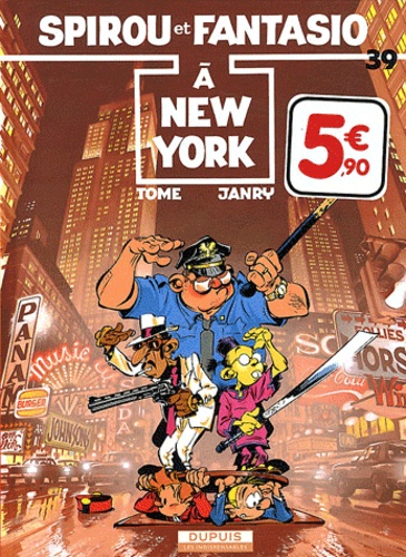 Spirou Et Fantasio Tome 39 - Spirou À New York