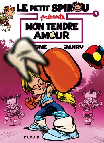 Le Petit Spirou Présente - Tome 5 - Mon Tendre Amour