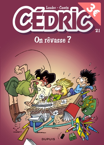 Cédric - Tome 21 - On Rêvasse ?