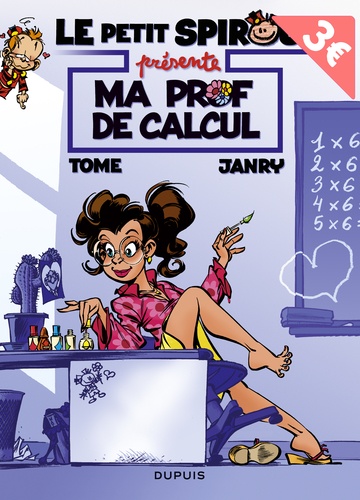 Le Petit Spirou Tome 3 - Ma Prof De Calcul