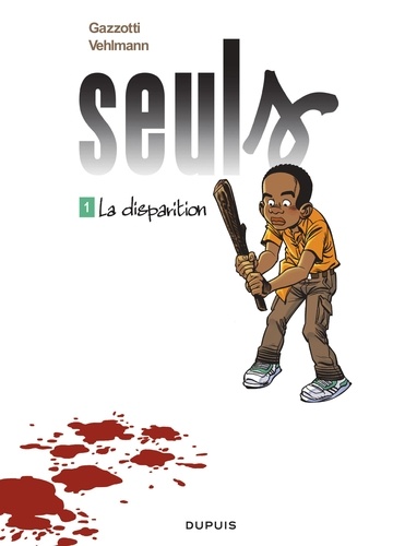 Seuls Tome 1 - La Disparition - Opération L'été Bd 2016