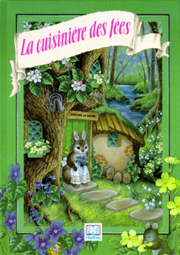 La Cuisiniere Des Fees