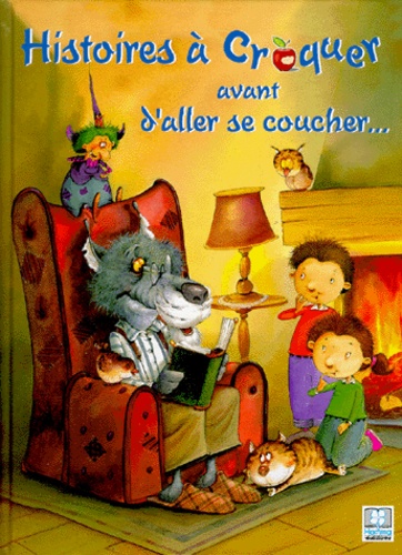 Histoire À Croquer Avant D'aller Se Coucher