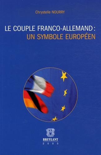 Le "Couple Franco-Allemand" : Un Symbole Européen
