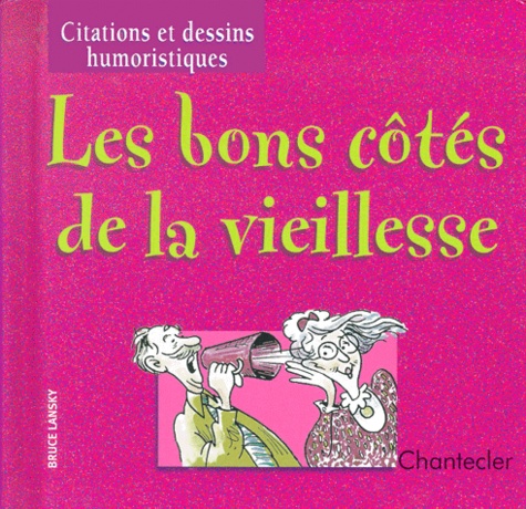 Les Bons Côtés De La Vieillesse