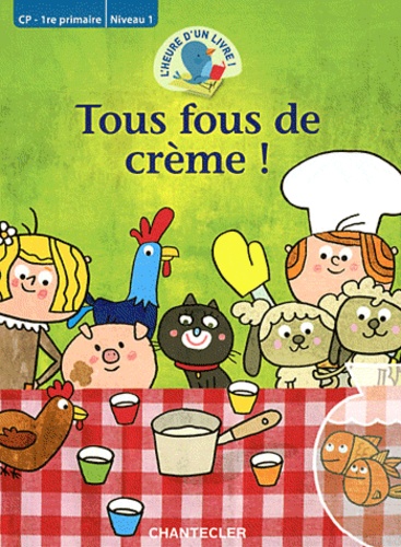 Tous Fous De Crème !