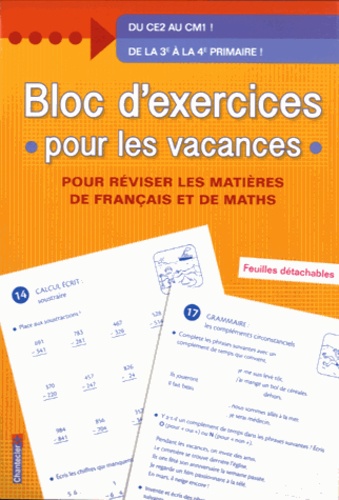 Bloc D'exercices Pour Les Vacances Du Ce2 Au Cm1 - Pour Réviser Les Matières De Français Et De Maths