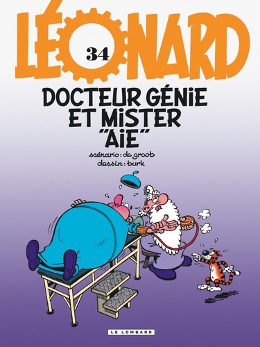 Léonard - Tome 34 - Docteur Génie Et Mister "Aïe