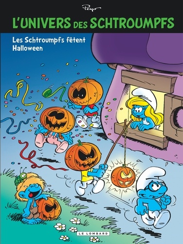 L'univers Des Schtroumpfs - Tome 5 - Les Schtroumpfs Fêtent Halloween