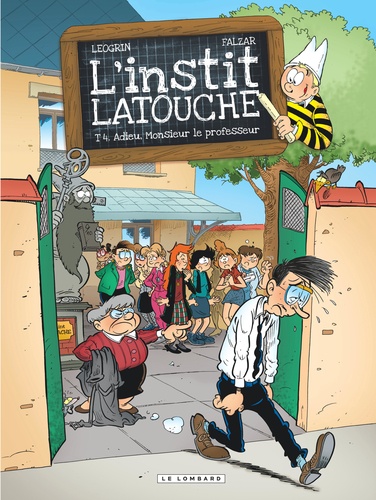 L'instit Latouche Tome 4 - Adieu, Monsieur Le Professeur