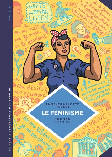Le Féminisme - En 7 Slogans Et Citations