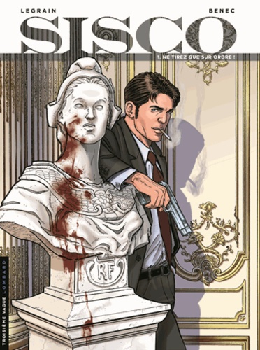 Sisco - Tome 1 - Ne Tirez Que Sur Ordre !