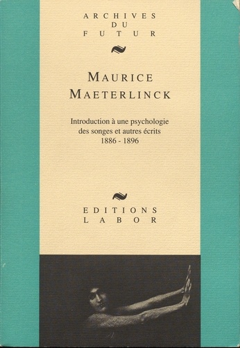 Introduction À Une Psychologie Des Songes Et Autres Écrits (1886-1896)