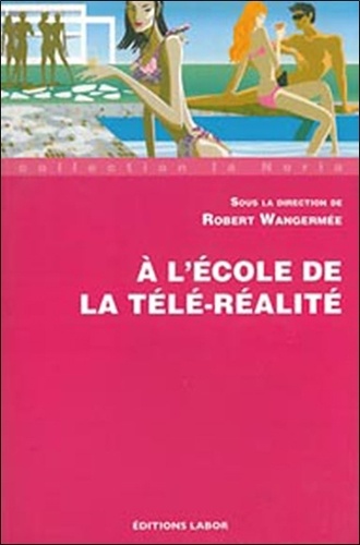 A L'école De La Télé-Réalité