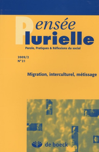 Pensée Plurielle N° 21/2009/2 - Migration, Interculturel, Métissage