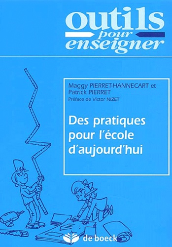 outils pour enseigner: des pratiques pour l'école d'aujourd'hui.