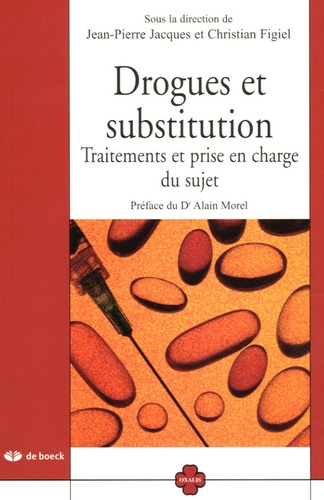Drogues Et Substitution - Traitements Et Prise En Charge Du Sujet