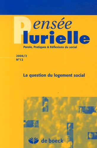 Pensée Plurielle N° 12/2006/2 - La Question Du Logement Social