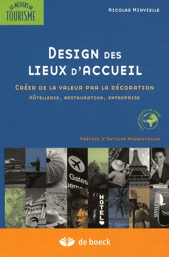 Design Des Lieux D'accueil - Créer De La Valeur Par La Décoration-Hôtellerie, Restauration, Entreprise