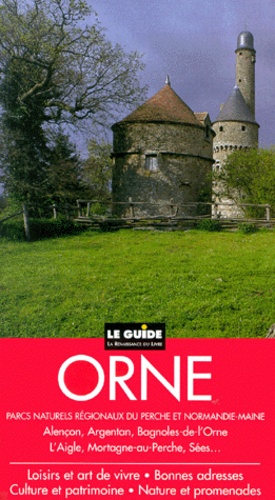 Orne - Alencon, Argentan, Bagnols-De-L'orne, L'aigle, Mortagne-Au-Perche, Sees
