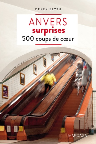 Anvers Surprises - 500 Coups De Coeur