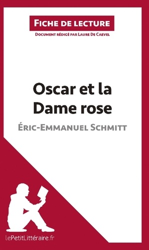 Oscar Et La Dame Rose D'eric-Emmanuel Schmitt - Fiche De Lecture