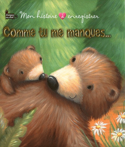 Comme Tu Me Manques