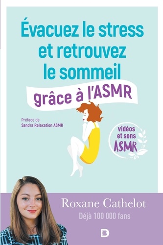 Evacuez Le Stress Et Retrouvez Le Sommeil Grâce À L'asmr